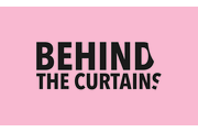 Behind the Curtains