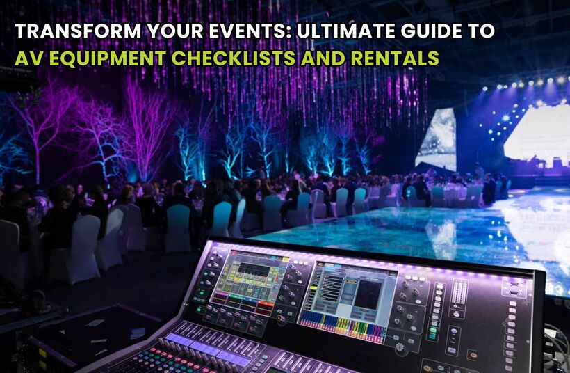Transform Your Events: Ultimate Guide to AV Equipment Checklists and ...